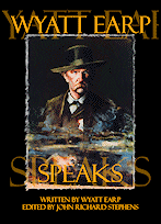 Wyatt
                Earp Speaks